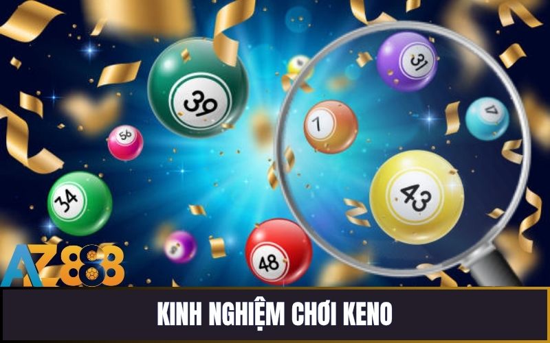 Mẹo đặt cược keno tỉ lệ thắng cao